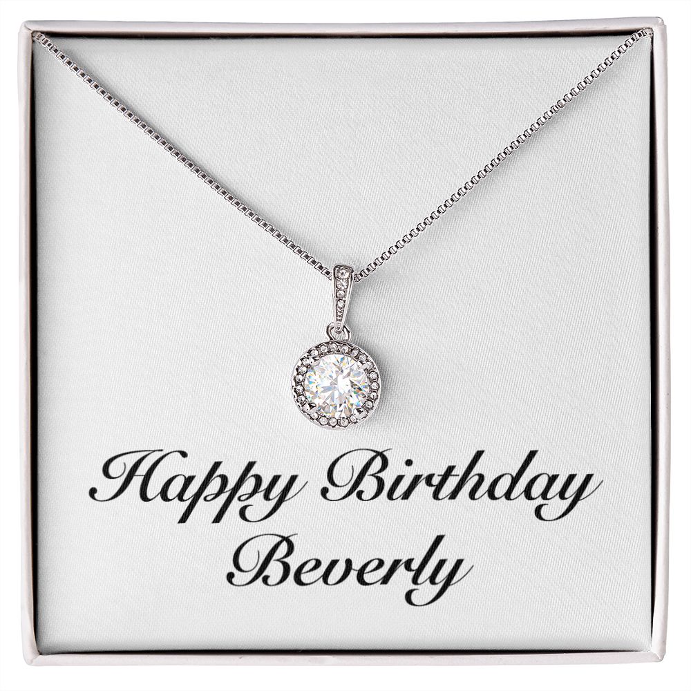 Happy Birthday Beverly - Eternal Hope Necklace