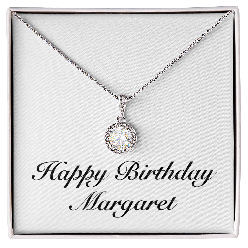 Happy Birthday Margaret - Eternal Hope Necklace