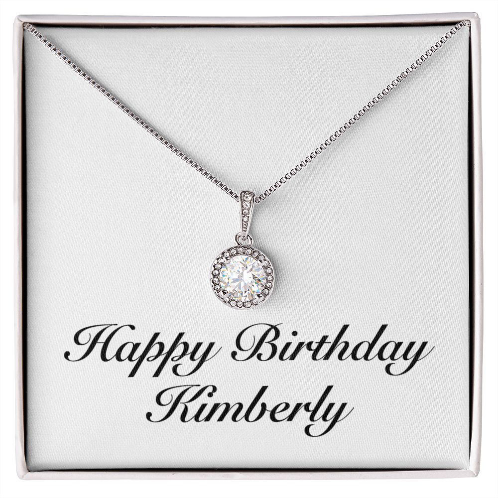 Happy Birthday Kimberly - Eternal Hope Necklace