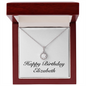 Happy Birthday Elizabeth - Eternal Hope Necklace With Mahogany Style Luxury Box