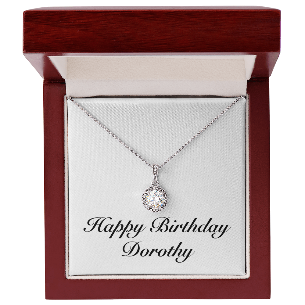 Happy Birthday Dorothy - Eternal Hope Necklace With Mahogany Style Luxury Box