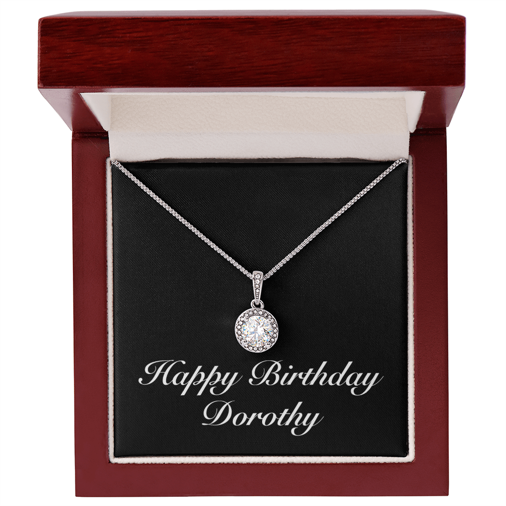 Happy Birthday Dorothy v2 - Eternal Hope Necklace With Mahogany Style Luxury Box