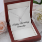 Happy Birthday Dorothy - Eternal Hope Necklace With Mahogany Style Luxury Box