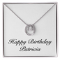 Happy Birthday Patricia - Lucky In Love Necklace