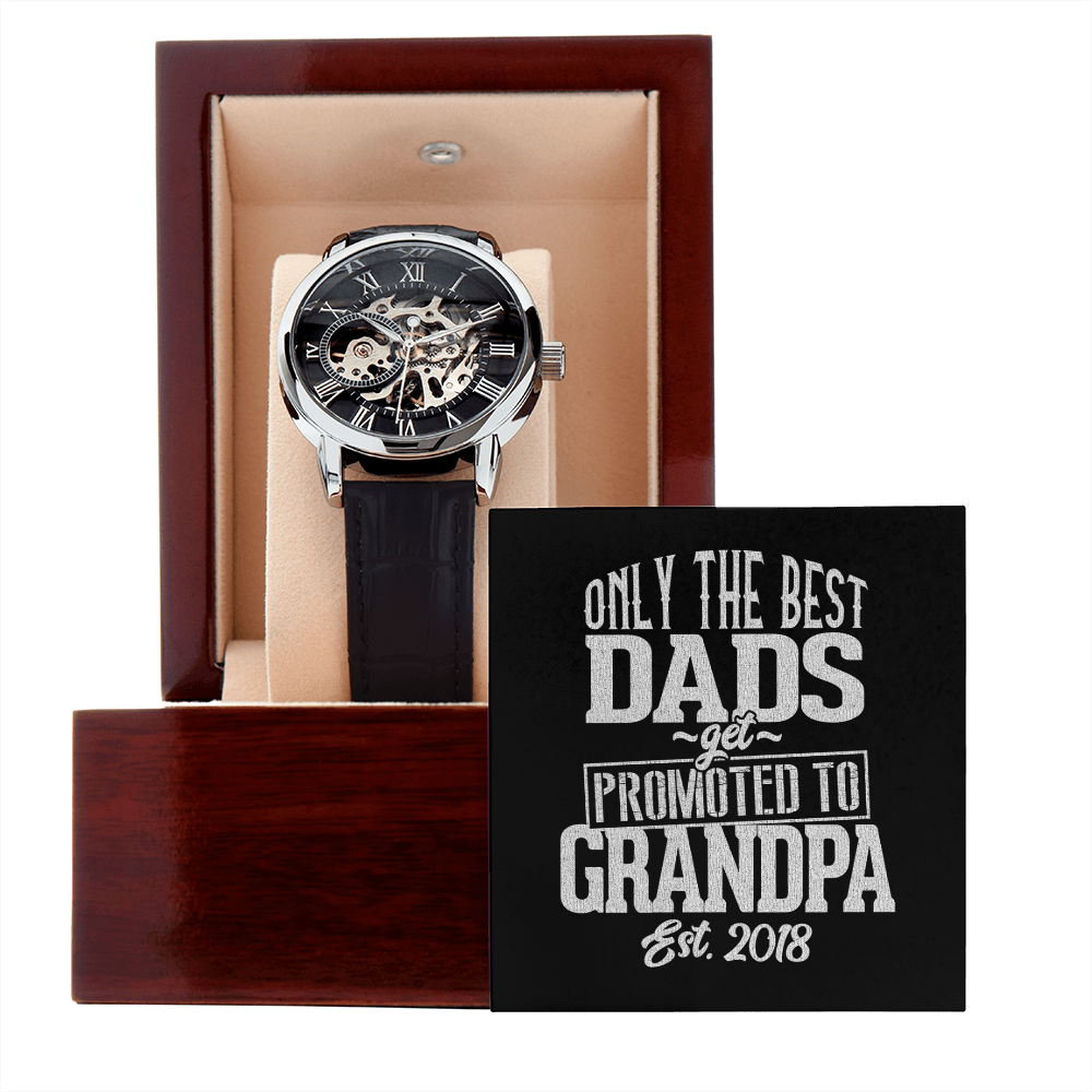 Only The Best Dads Get Promoted To Grandpa 2018 - Men's Openwork Watch