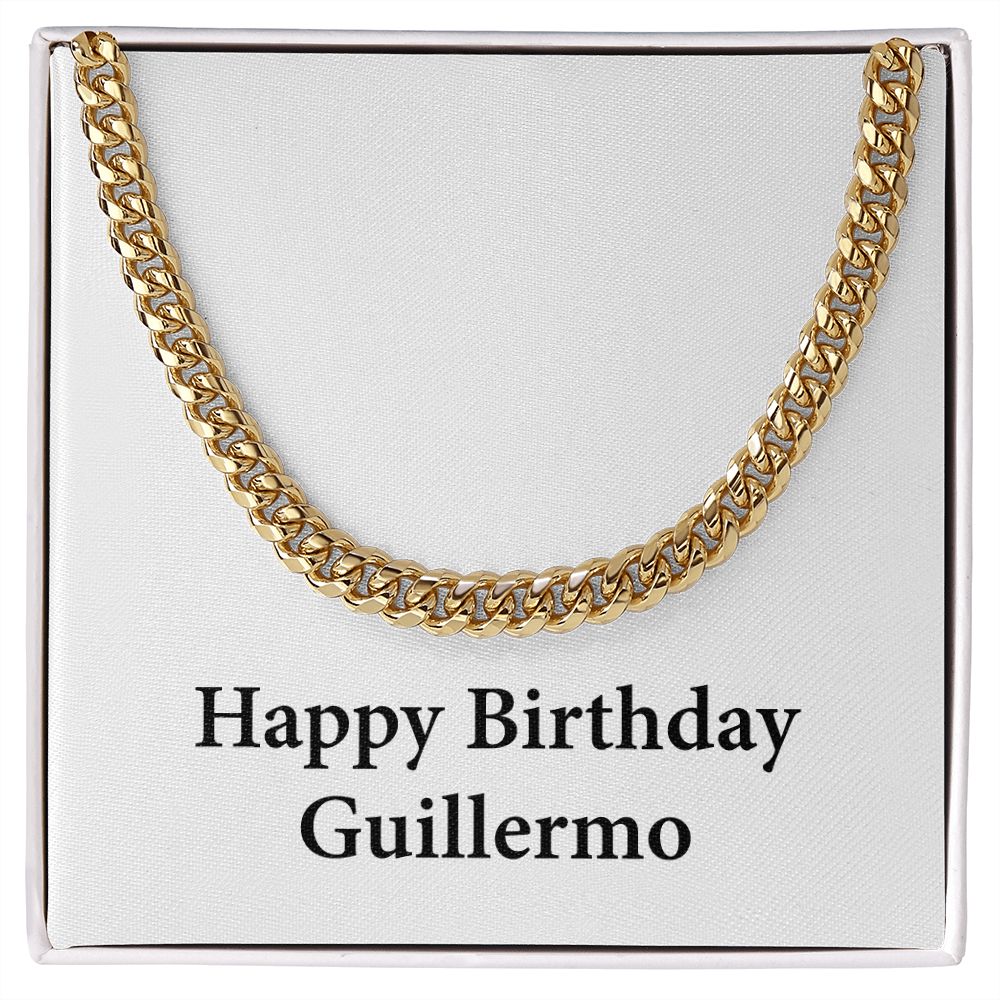 Happy Birthday Guillermo - 14k Gold Finished Cuban Link Chain