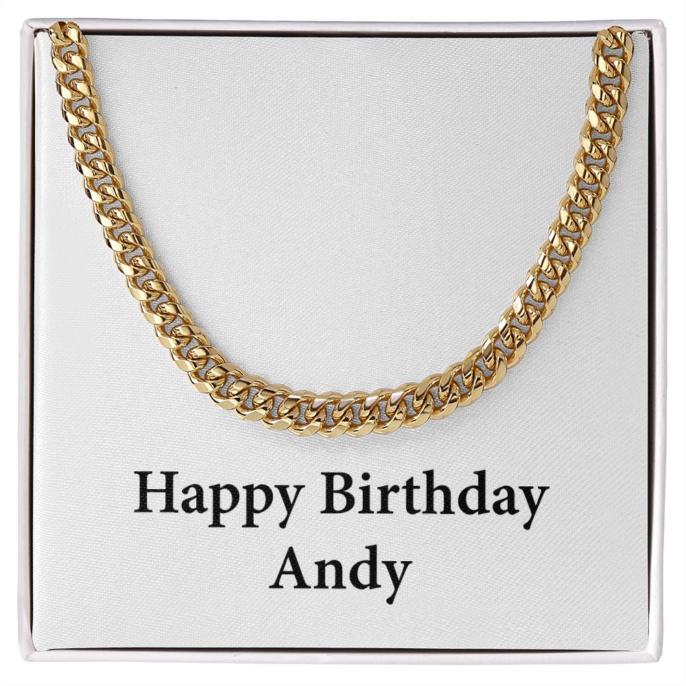 Happy Birthday Andy - 14k Gold Finished Cuban Link Chain