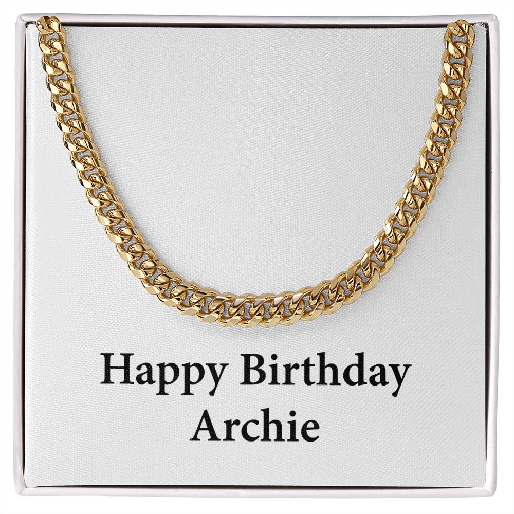 Happy Birthday Archie - 14k Gold Finished Cuban Link Chain