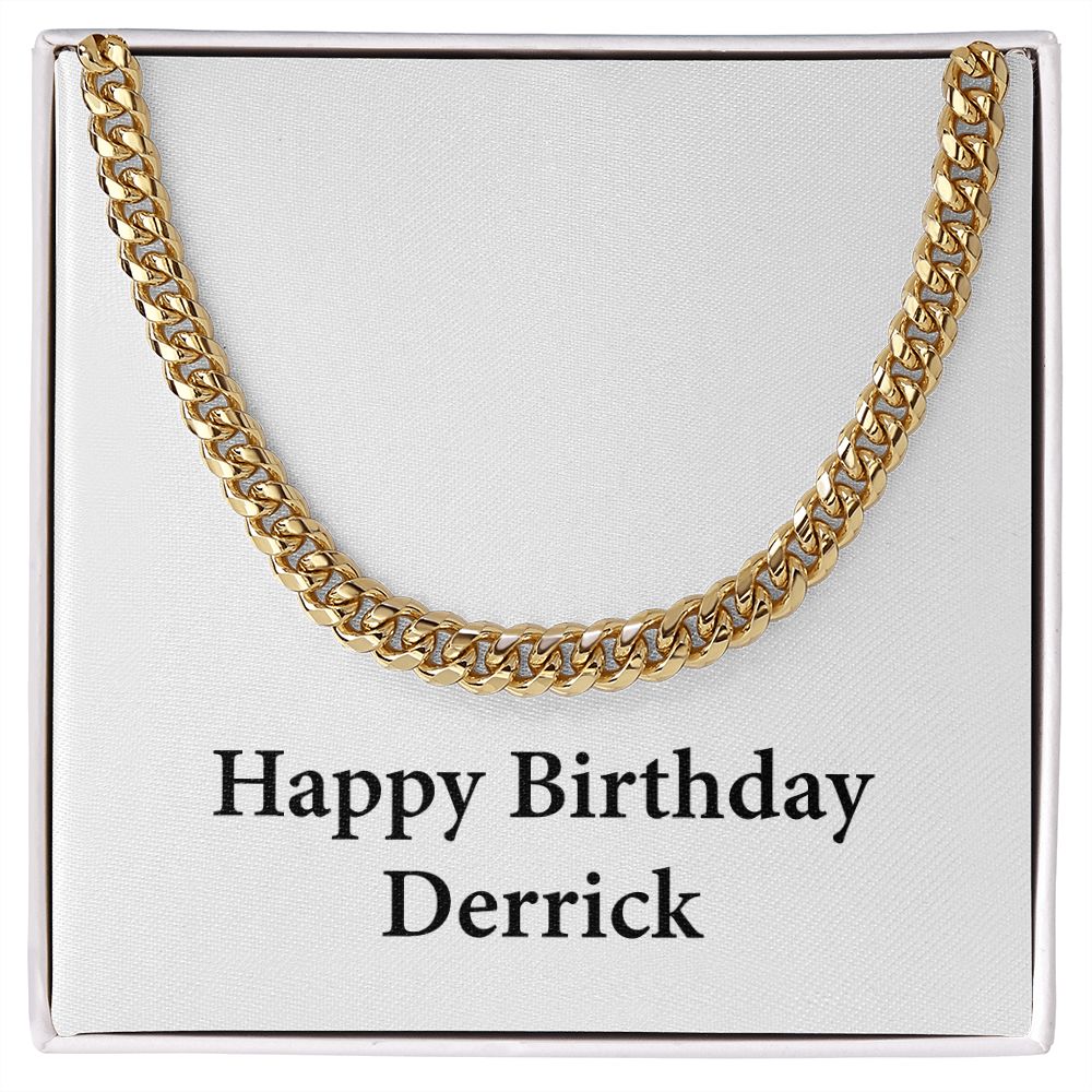 Happy Birthday Derrick - 14k Gold Finished Cuban Link Chain