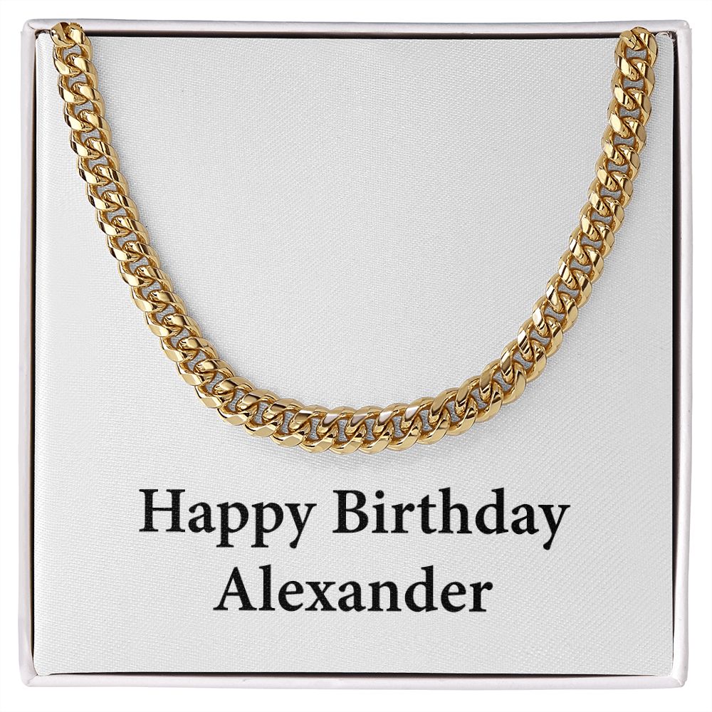 Happy Birthday Alexander - 14k Gold Finished Cuban Link Chain