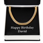 Happy Birthday David v2 - 14k Gold Finished Cuban Link Chain