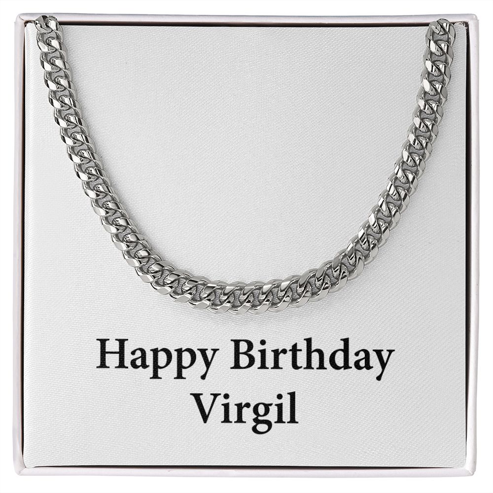 Happy Birthday Virgil - Cuban Link Chain