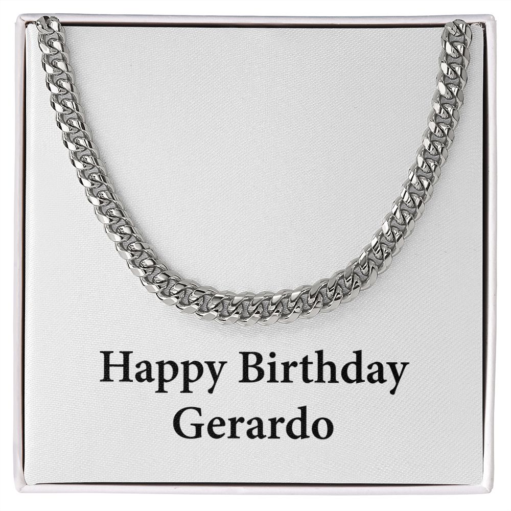 Happy Birthday Gerardo - Cuban Link Chain