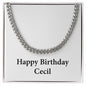 Happy Birthday Cecil - Cuban Link Chain