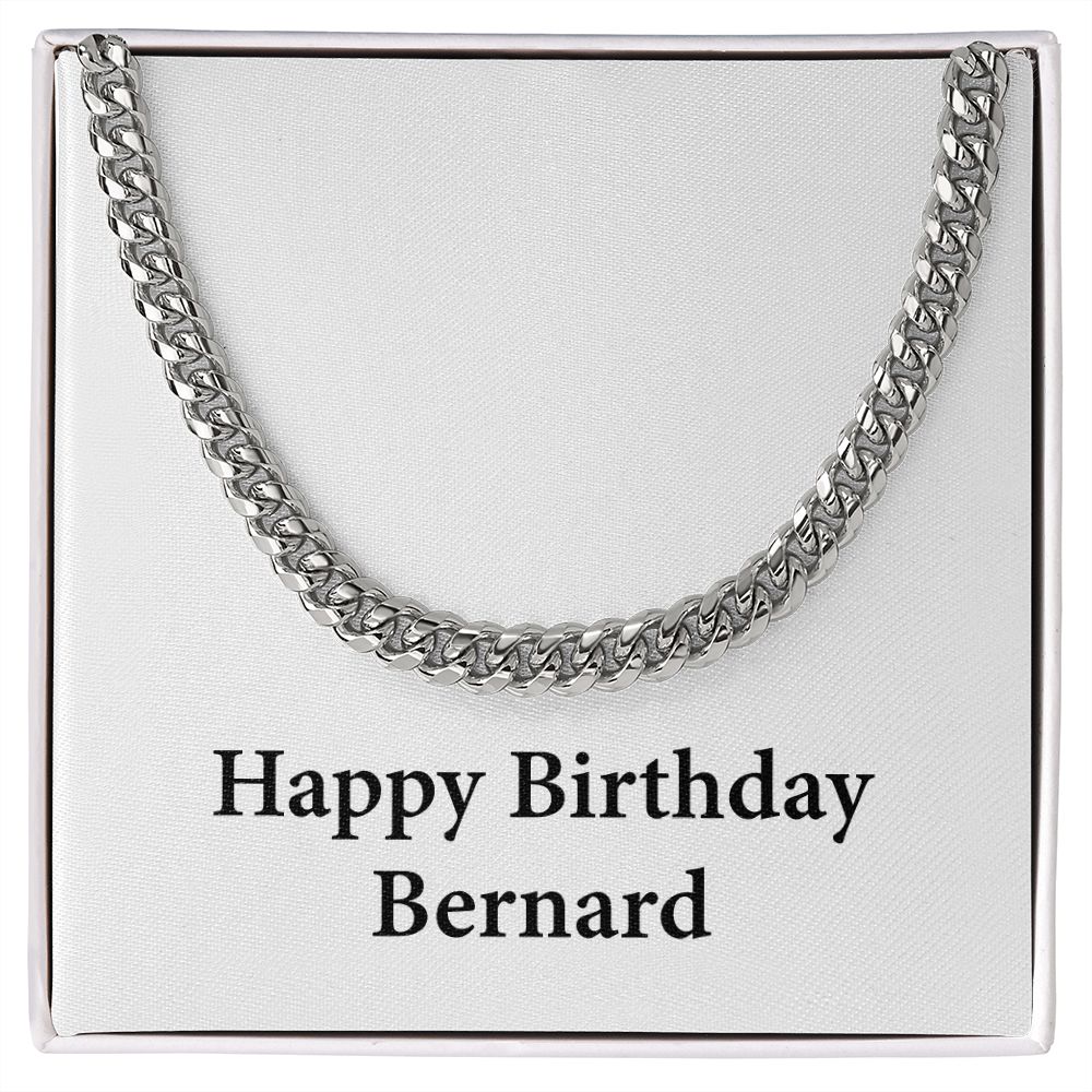 Happy Birthday Bernard - Cuban Link Chain