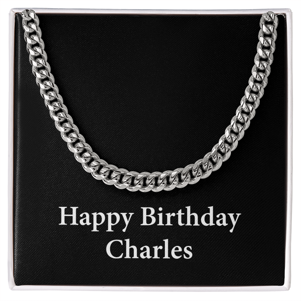 Happy Birthday Charles v2 - Cuban Link Chain
