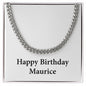 Happy Birthday Maurice - Cuban Link Chain
