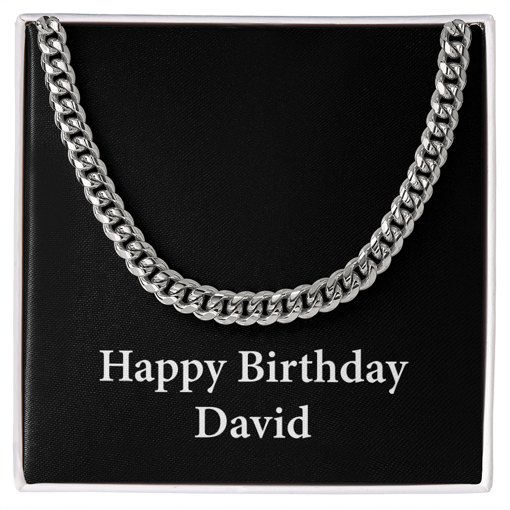 Happy Birthday David v2 - Cuban Link Chain