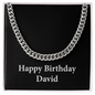 Happy Birthday David v2 - Cuban Link Chain