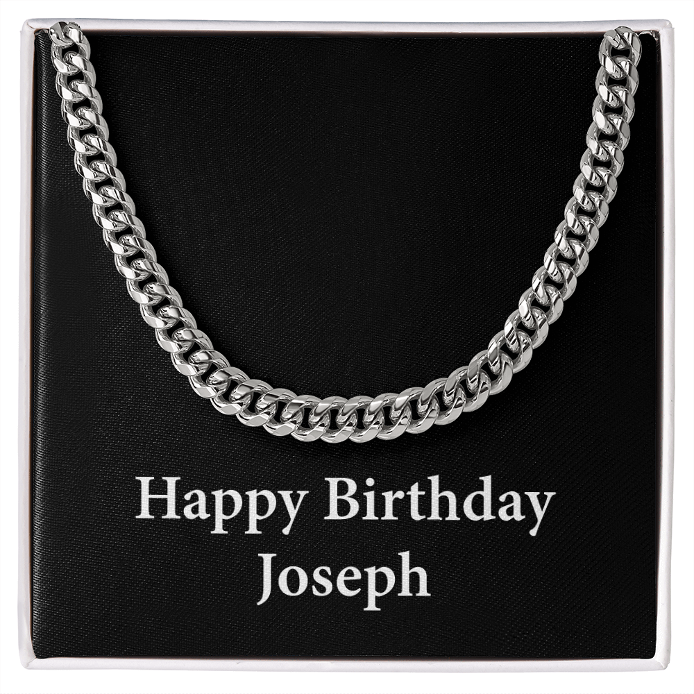 Happy Birthday Joseph v2 - Cuban Link Chain