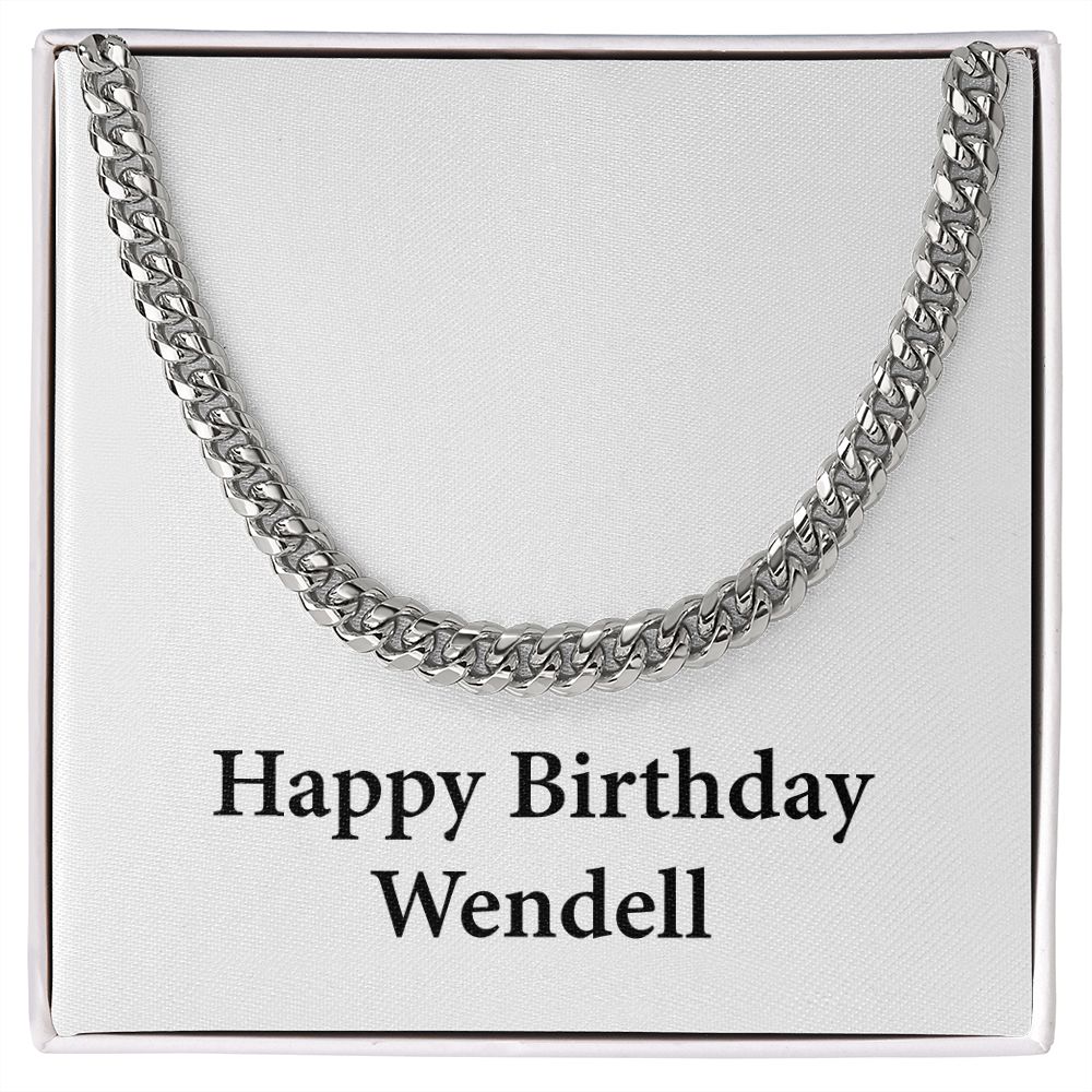 Happy Birthday Wendell - Cuban Link Chain