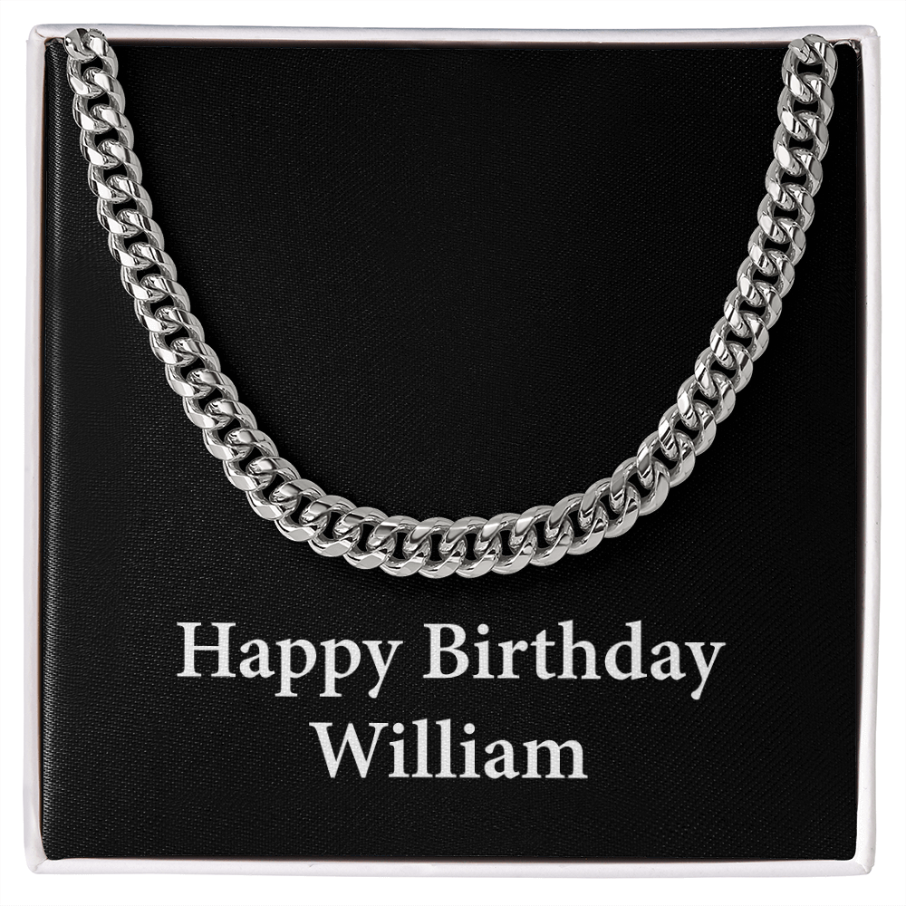 Happy Birthday William v2 - Cuban Link Chain