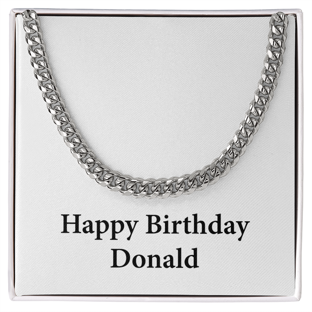 Happy Birthday Donald - Cuban Link Chain
