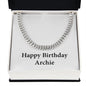 Happy Birthday Archie - Cuban Link Chain