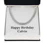 Happy Birthday Calvin - Cuban Link Chain