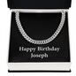 Happy Birthday Joseph v2 - Cuban Link Chain