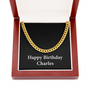 Happy Birthday Charles v2 - 14k Gold Finished Cuban Link Chain With Mahogany Style Luxury Box
