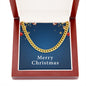 Merry Christmas v01 - 14k Gold Finished Cuban Link Chain With Mahogany Style Luxury Box
