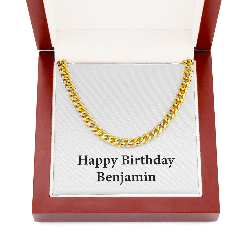 Happy Birthday Benjamin - 14k Gold Finished Cuban Link Chain With Mahogany Style Luxury Box