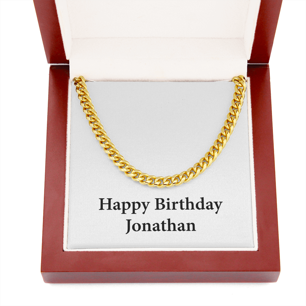 Happy Birthday Jonathan - 14k Gold Finished Cuban Link Chain With Mahogany Style Luxury Box