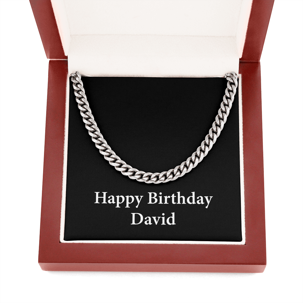 Happy Birthday David v2 - Cuban Link Chain With Mahogany Style Luxury Box