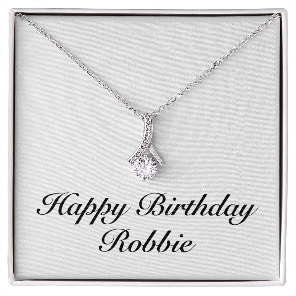 Happy Birthday Robbie - Alluring Beauty Necklace