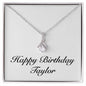 Happy Birthday Taylor - Alluring Beauty Necklace