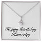 Happy Birthday Kimberley - Alluring Beauty Necklace