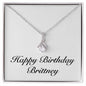Happy Birthday Brittney - Alluring Beauty Necklace