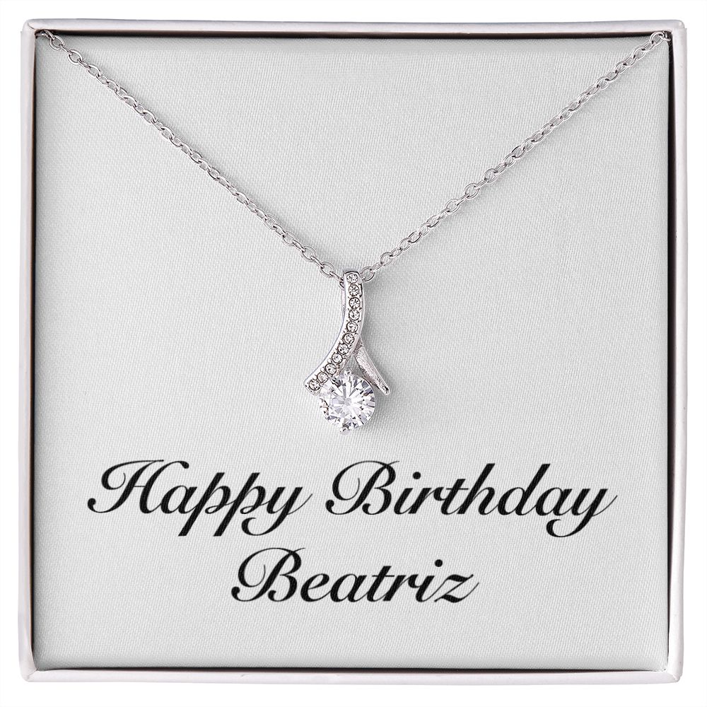 Happy Birthday Beatriz - Alluring Beauty Necklace