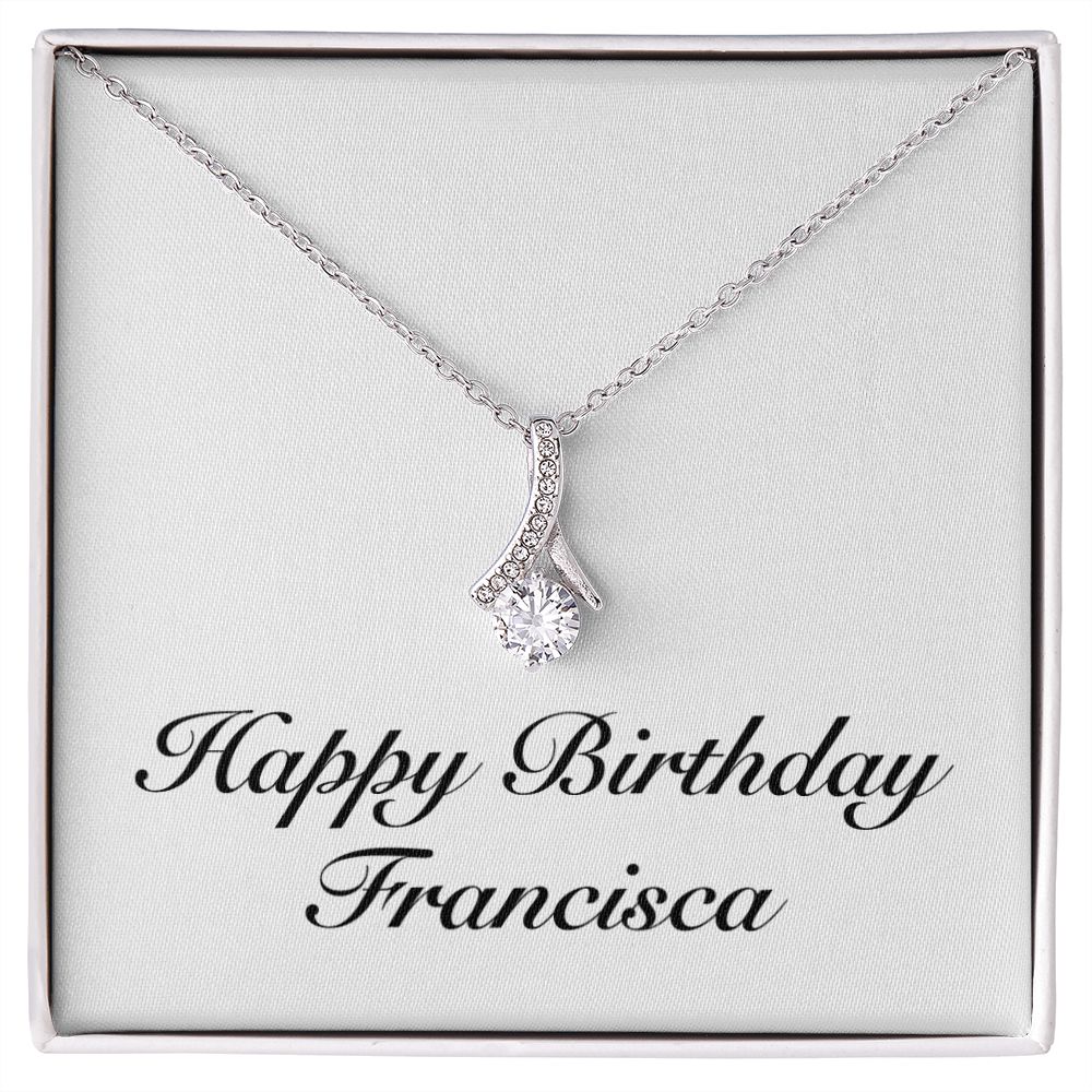 Happy Birthday Francisca - Alluring Beauty Necklace