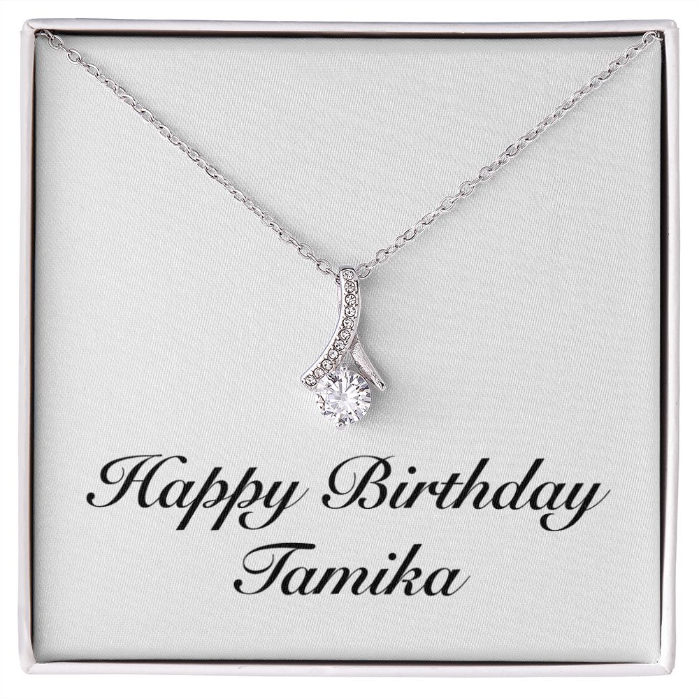 Happy Birthday Tamika - Alluring Beauty Necklace