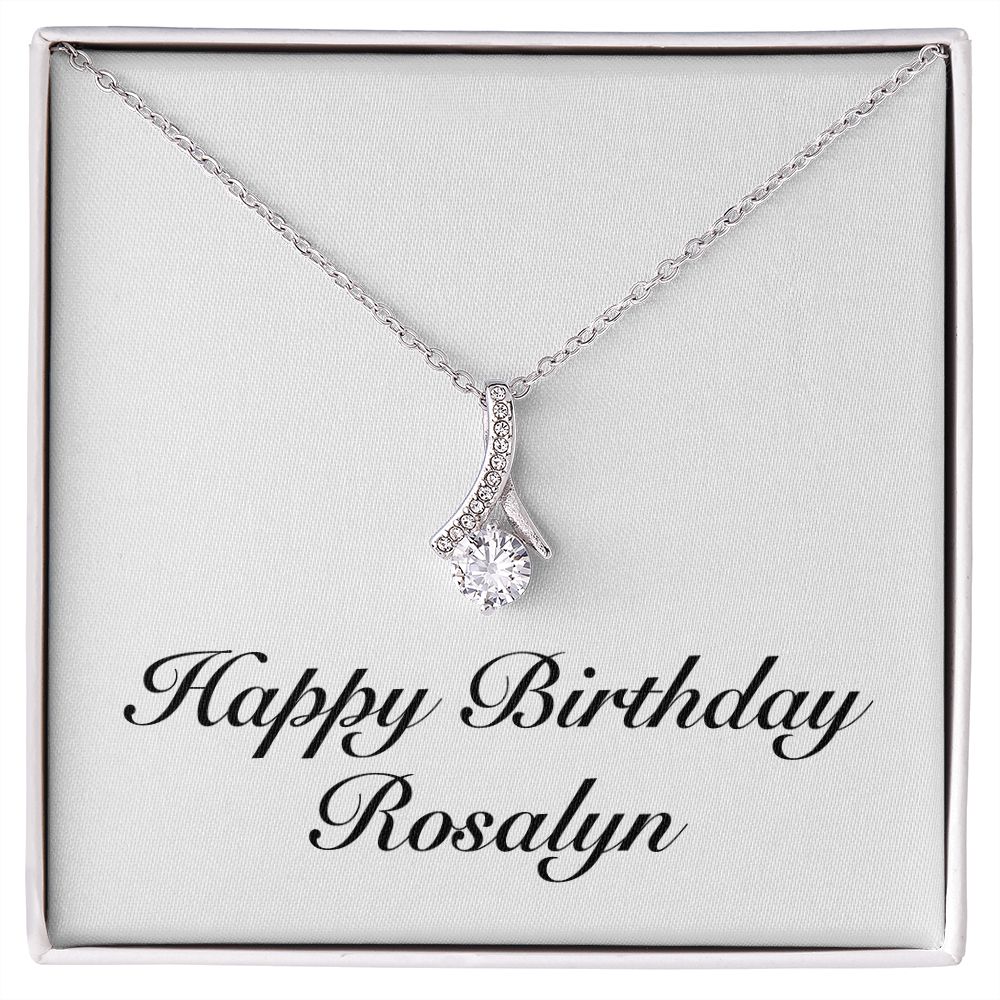 Happy Birthday Rosalyn - Alluring Beauty Necklace