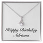 Happy Birthday Adriana - Alluring Beauty Necklace