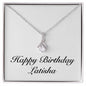 Happy Birthday Latisha - Alluring Beauty Necklace