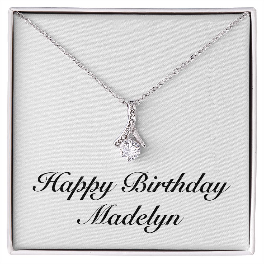 Happy Birthday Madelyn - Alluring Beauty Necklace
