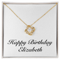 Happy Birthday Elizabeth - 18K Yellow Gold Finish Love Knot Necklace