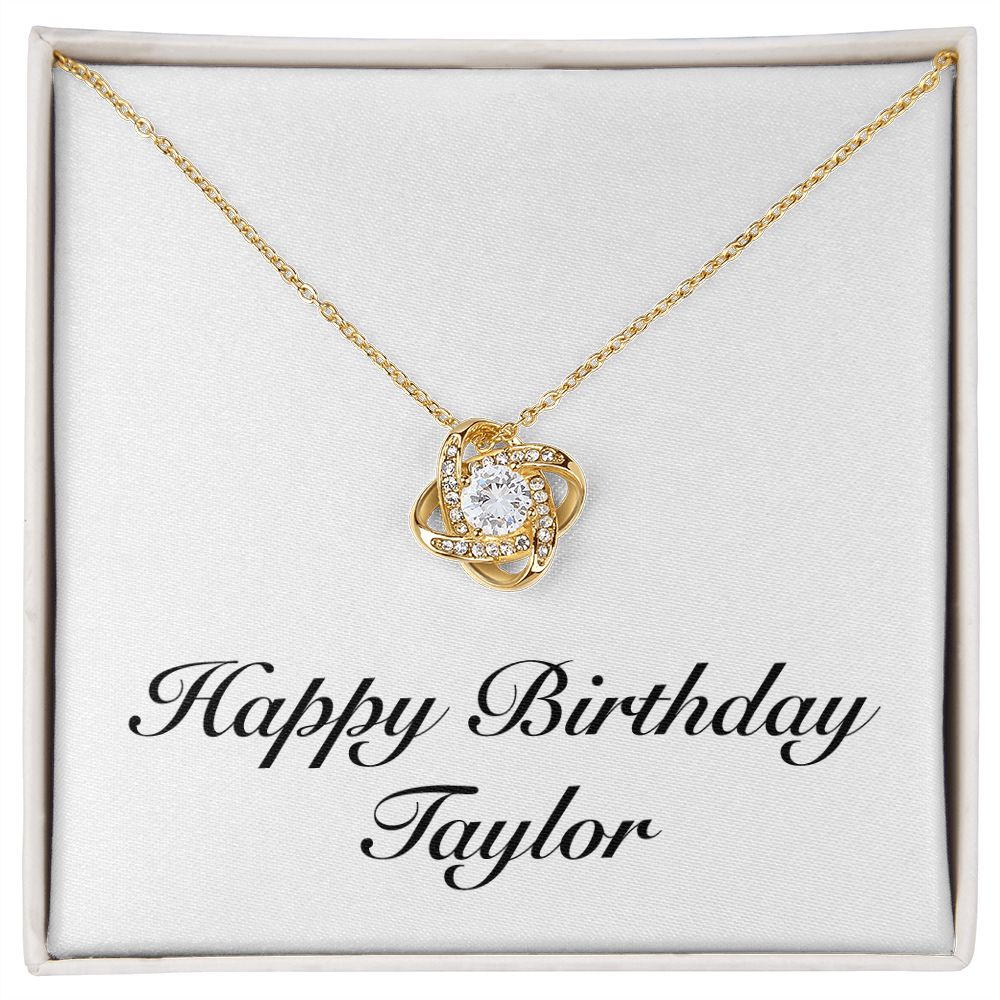 Happy Birthday Taylor - 18K Yellow Gold Finish Love Knot Necklace