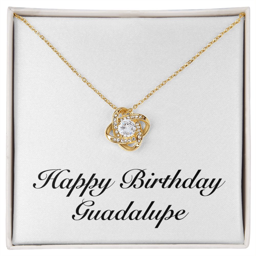 Happy Birthday Guadalupe - 18K Yellow Gold Finish Love Knot Necklace
