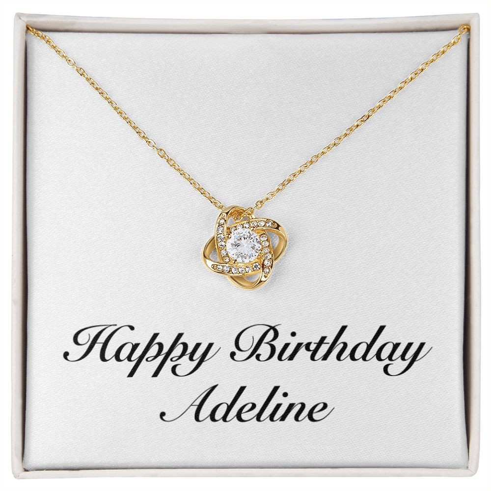 Happy Birthday Adeline - 18K Yellow Gold Finish Love Knot Necklace